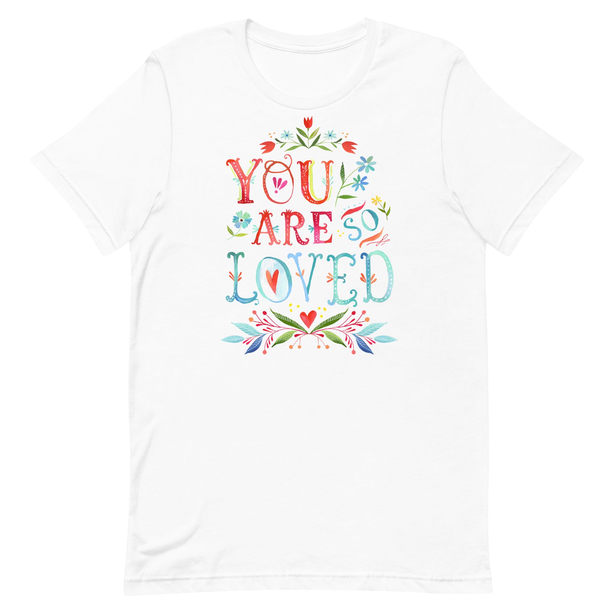 You Are So Loved T-Shirt 5X