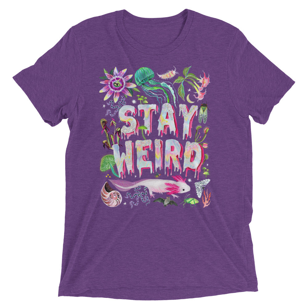 Stay Weird Tri Blend T-Shirt 3X