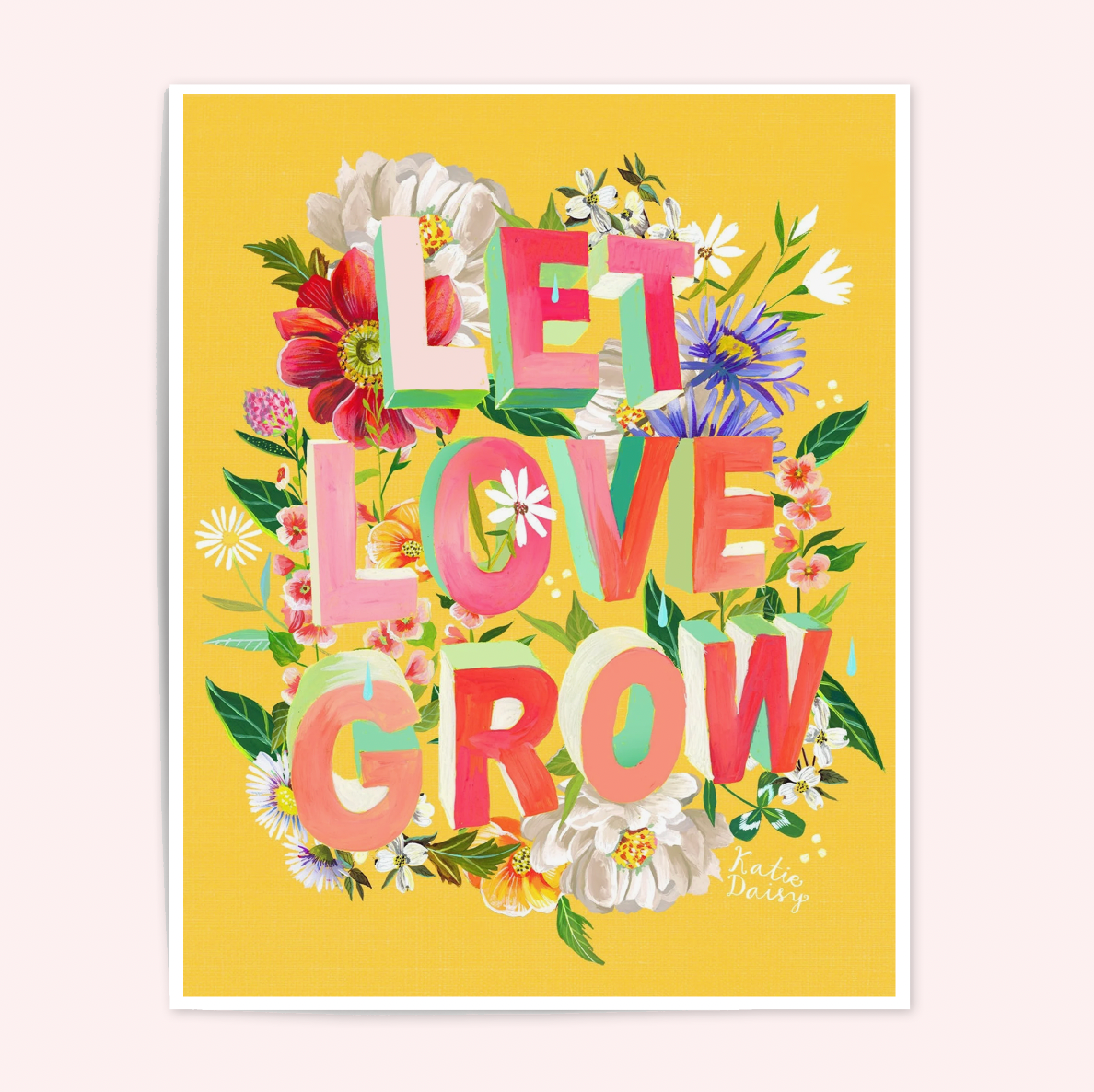 Let Love Grow Art Print