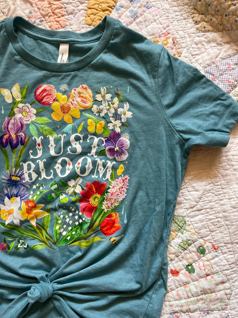 Just Bloom T-Shirt