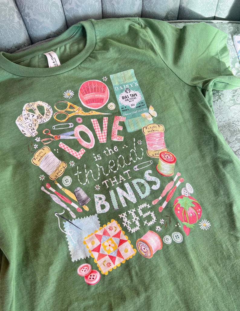 Love is The Thread T-Shirt