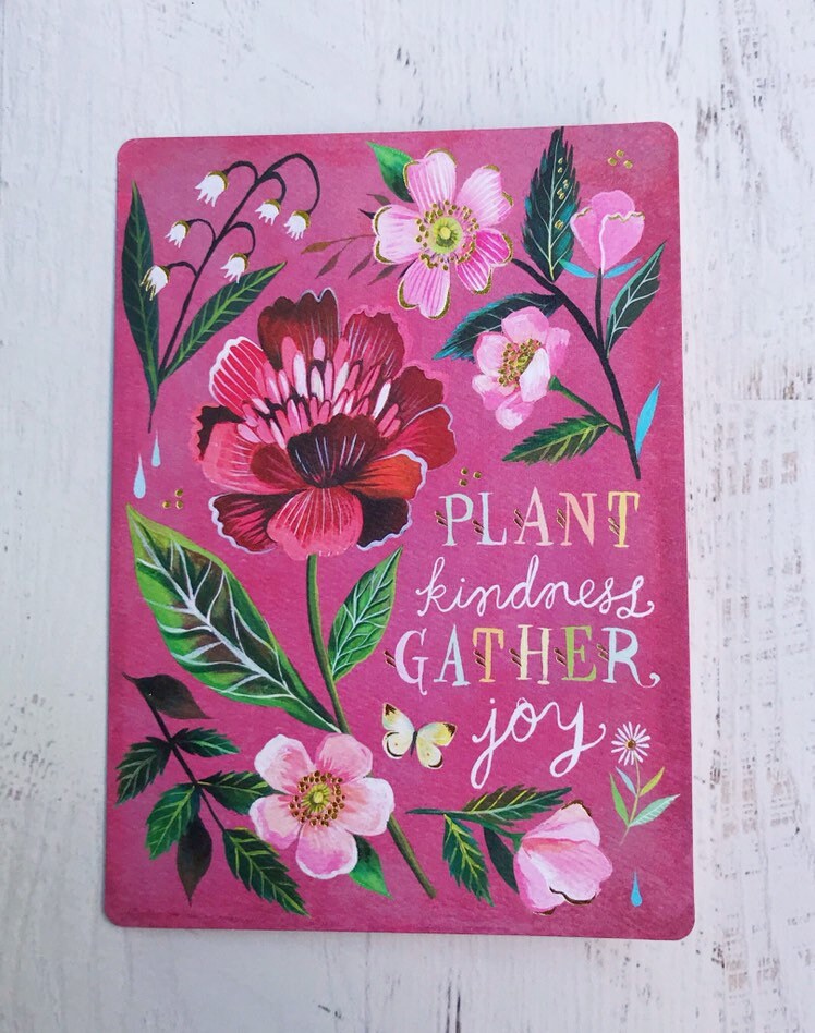 Plant Kindness Gather Joy - Greeting Card