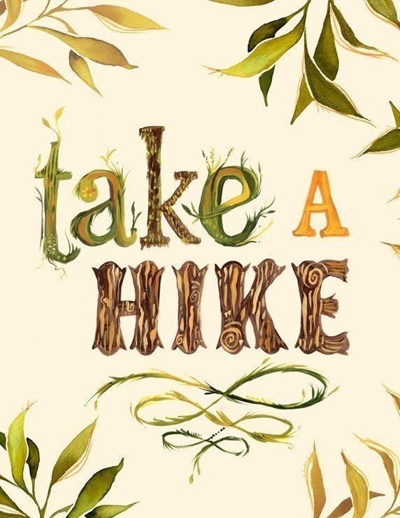 Take A Hike Art Print
