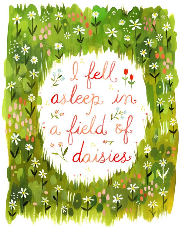 I Fell Asleep in A Field of Daisies Art Print