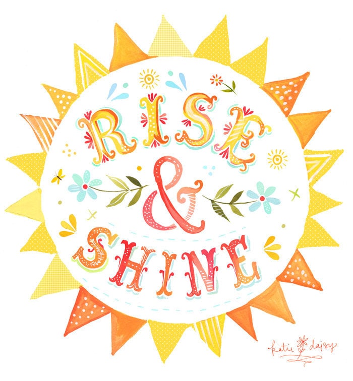 Rise & Shine Art Print