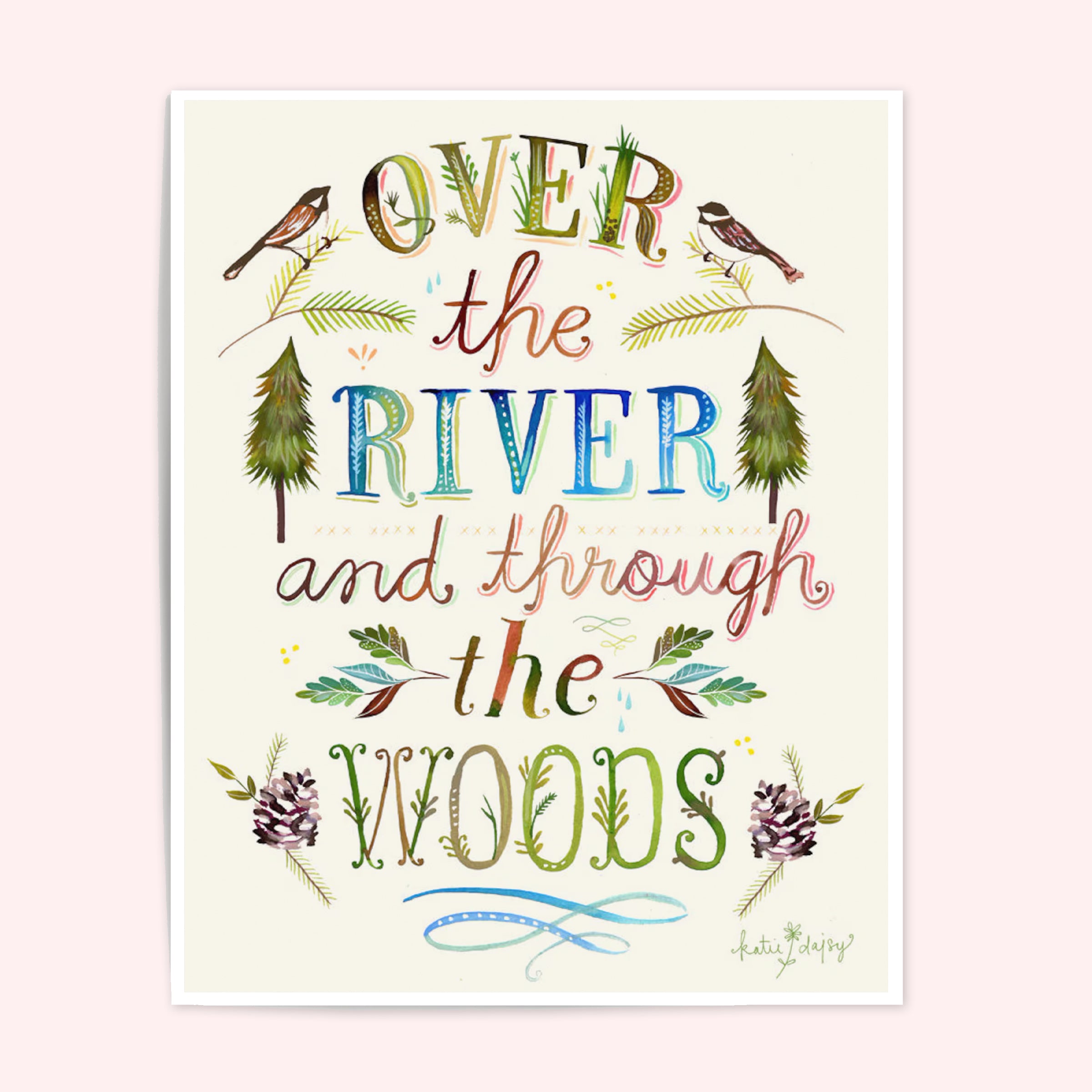 Over The River and Through The Woods Art Print