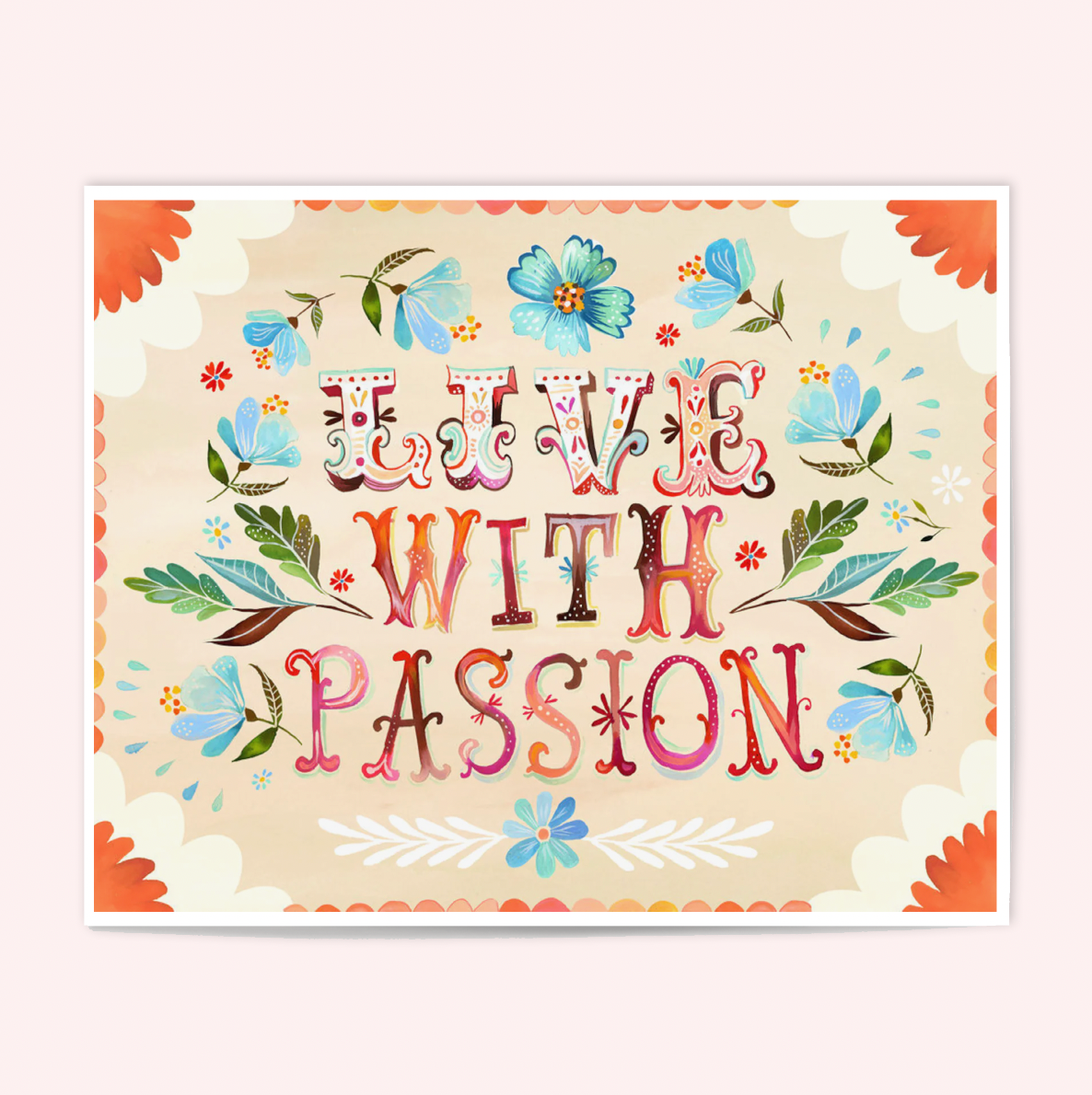Live With Passion Art Print