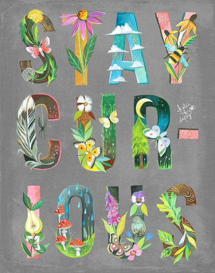 Stay Curious Art Print