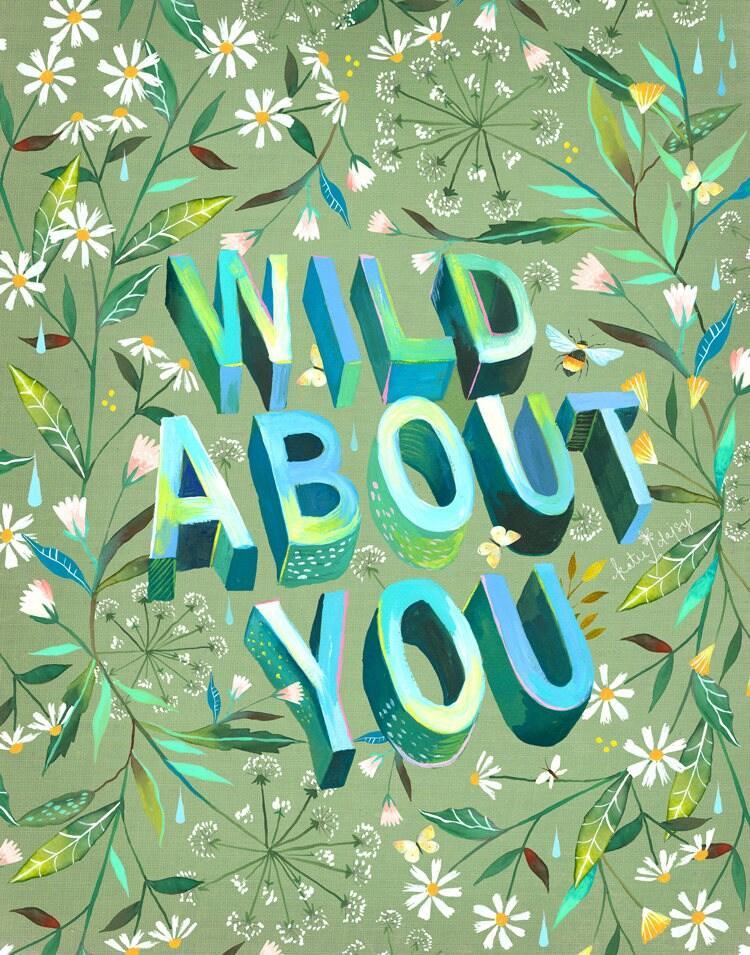 Wild About You Art Print