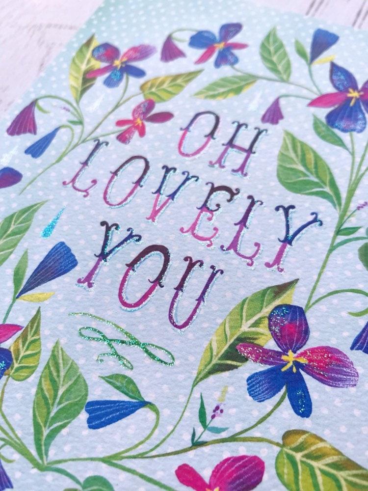 Lovely You - Glitter Birthday Card