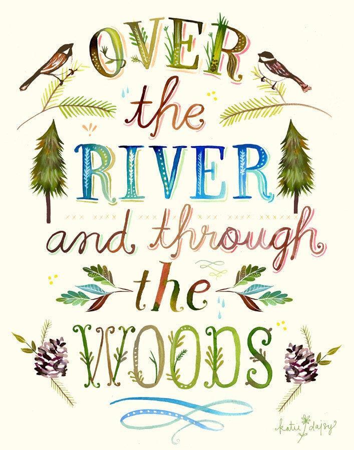 Over The River and Through The Woods Art Print