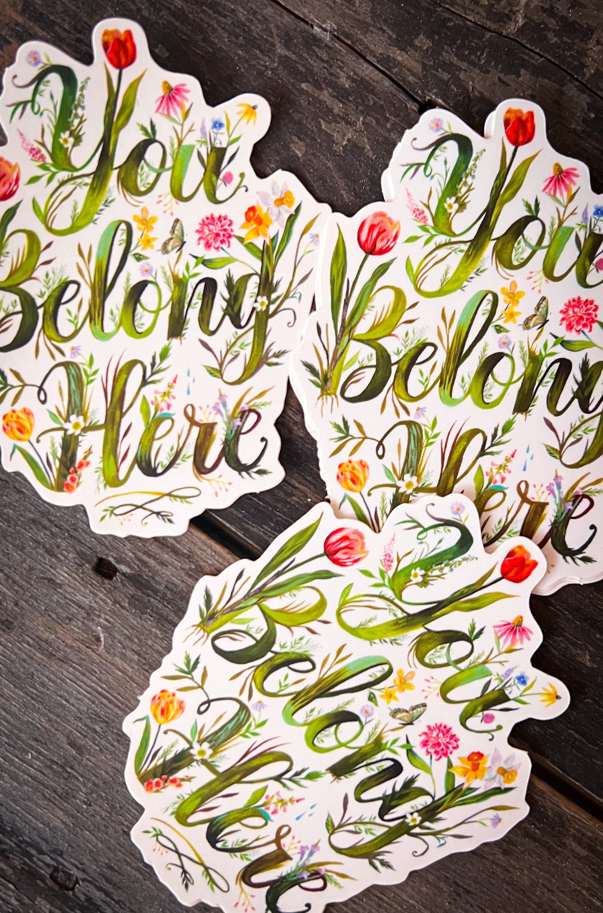 You Belong Here - Matte Sticker