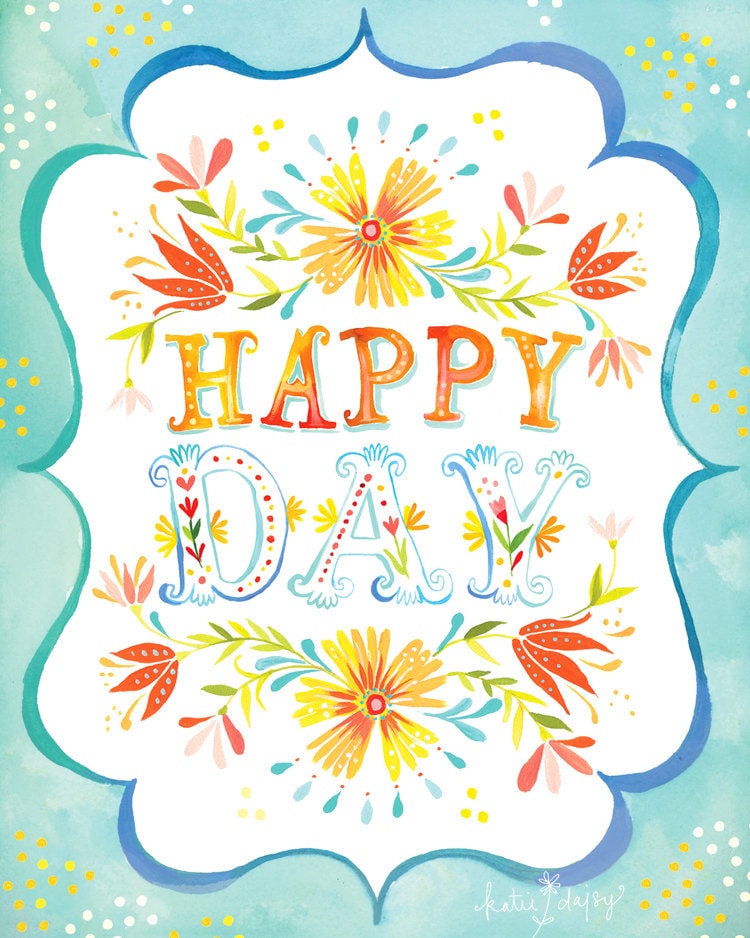 Happy Day Art Print